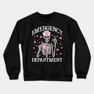 Valentine Er Nurse Emergency Department Room Skeleton Nurse Crewneck Sweatshirt